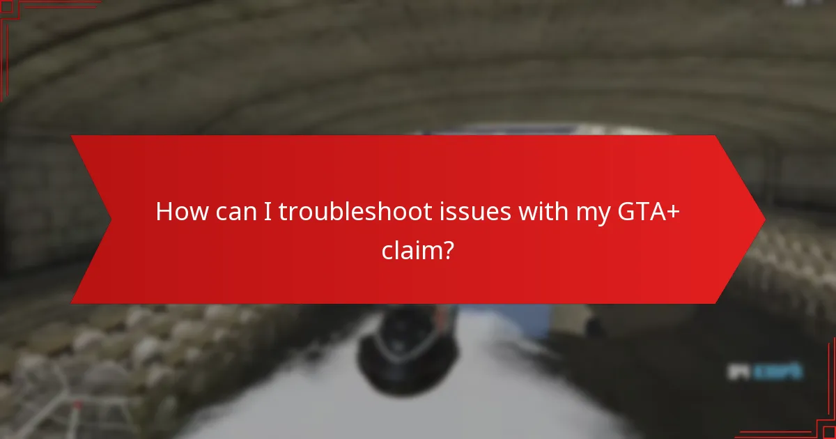 How do I claim my GTA+ benefits through Prime Gaming?