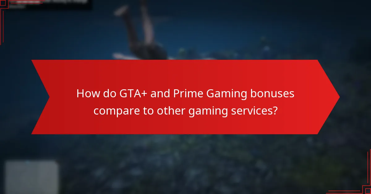 How can I claim GTA+ Prime Gaming bonuses?