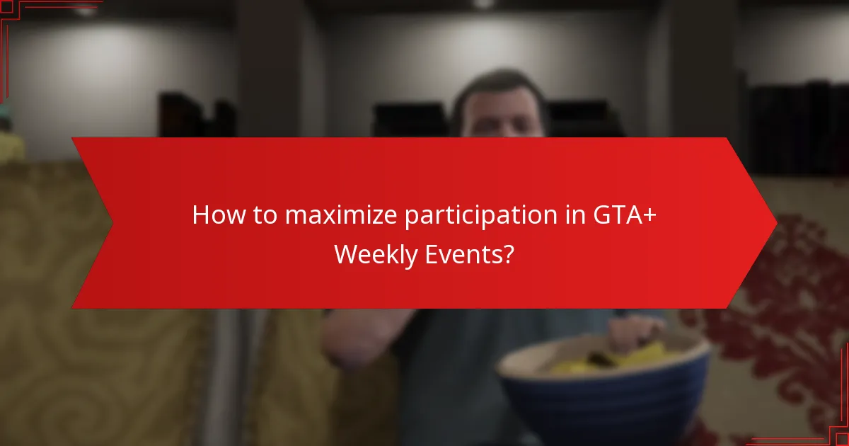 Who is eligible for GTA+ Weekly Event Participation Rewards?