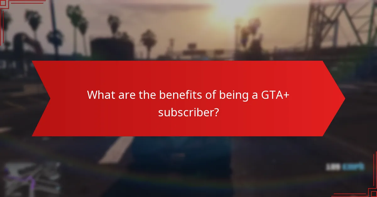 What additional bonuses come with the GTA+ Monthly Gift?