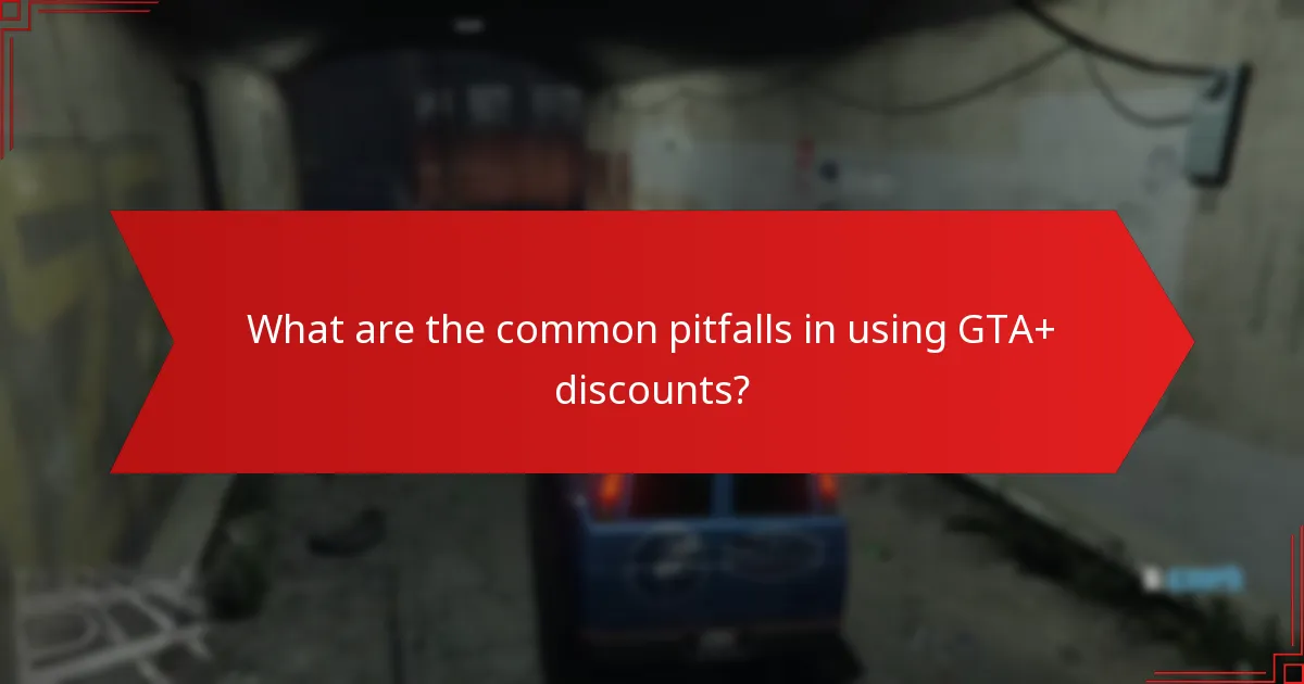 What savings can I expect from GTA+ discounts?
