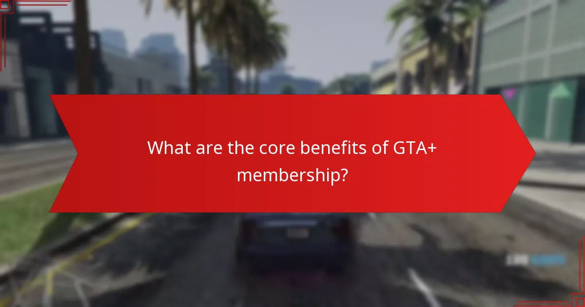 What exclusive content is available to GTA+ members?