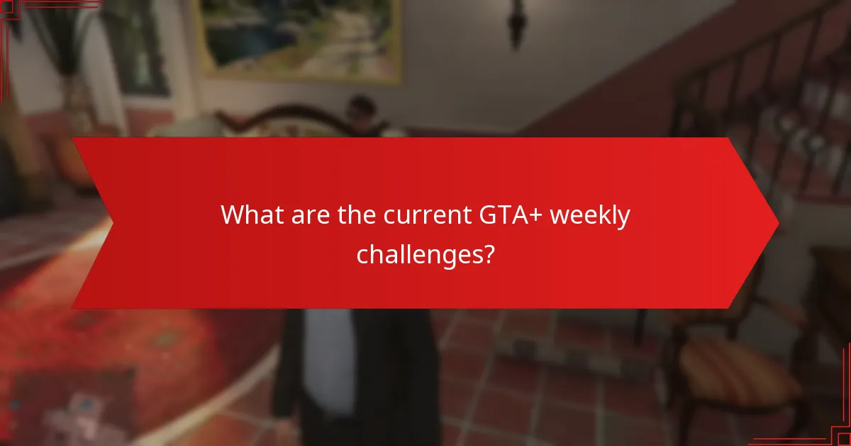 How does GTA+ membership enhance the challenge experience?