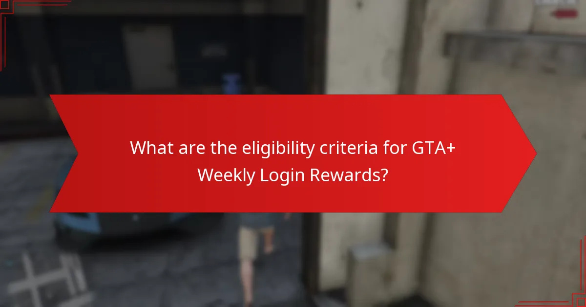 How do GTA+ Weekly Login Rewards compare to other reward systems?