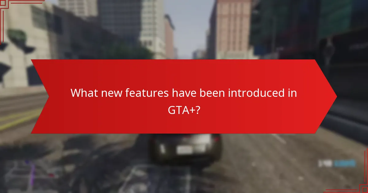 Which benefits are most valued by GTA+ subscribers?
